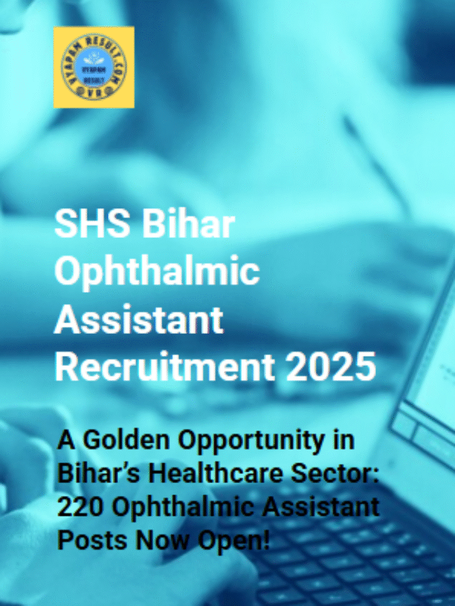 SHS Bihar Ophthalmic Assistant Recruitment 2025